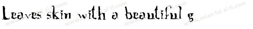 Leaves skin with a beautiful glow字体转换